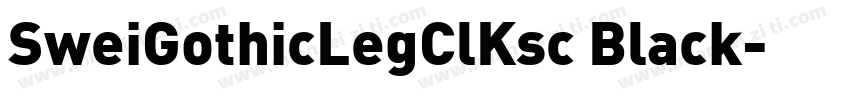 SweiGothicLegClKsc Black字体转换